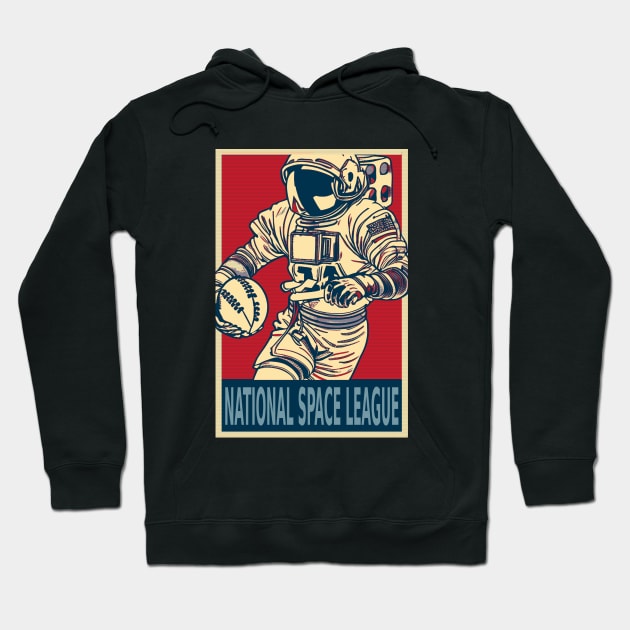 Astronaut Playing Football National Space League Hoodie by DesignArchitect